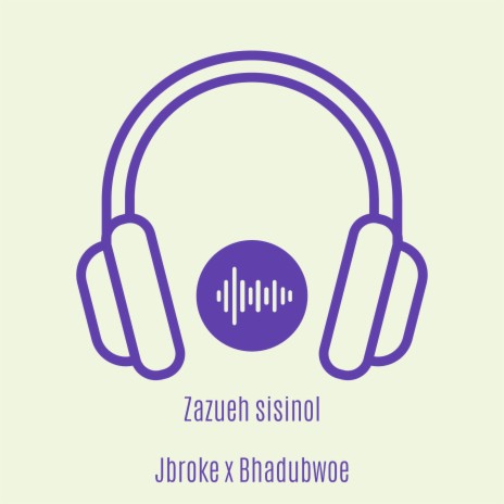 Zazueh sisinol ft. Jbroke