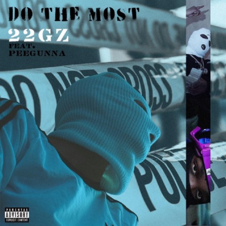 Do the most ft. 22Gz | Boomplay Music