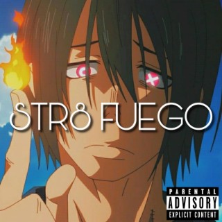 STR8 FUEGO