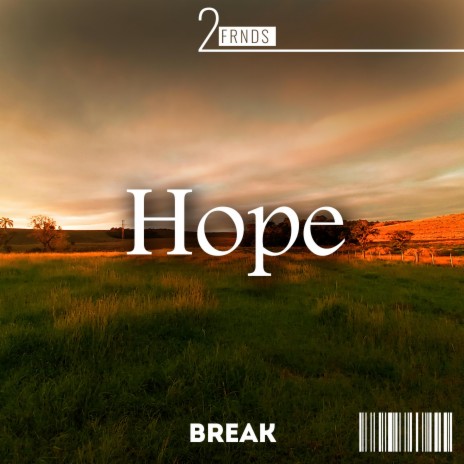 Hope ft. 2FRNDS | Boomplay Music