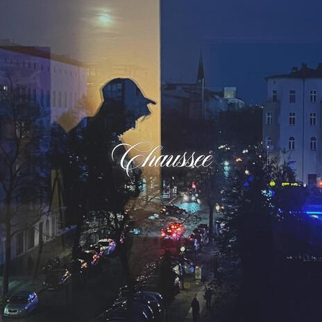 Chaussee | Boomplay Music