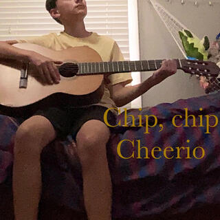 Chip, Chip, Cheerio