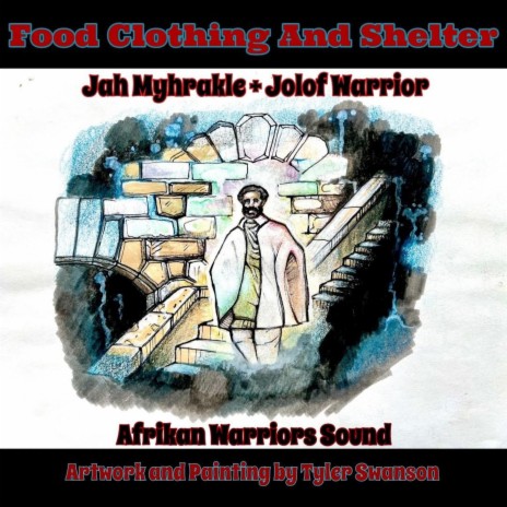 Food Clothing and Shelter ft. Jolof Warrior & Afrikan Warriors