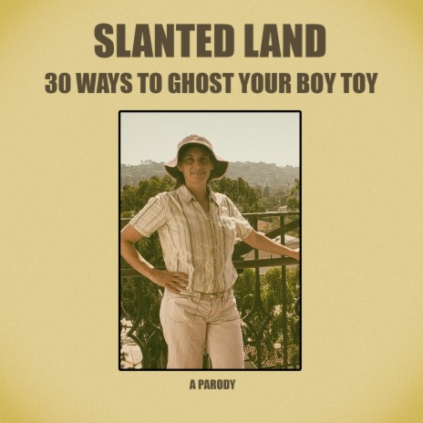 30 Ways To Ghost Your Boy Toy (Radio Edit)