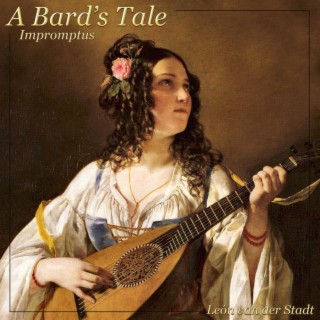 A Bard’s Tale – Impromptus