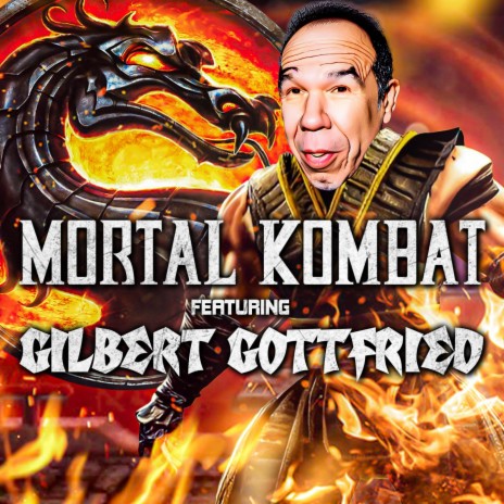 Mortal Kombat Theme (Metal Version) ft. Gilbert Gottfried | Boomplay Music