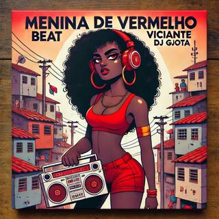 Menina de Vermelho Beat Viciante