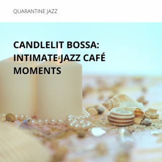 Candlelit Bossa: Intimate Jazz Café Moments