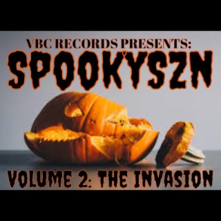 VBC Records Presents: SPOOKYSZN Volume 2: The Invasion