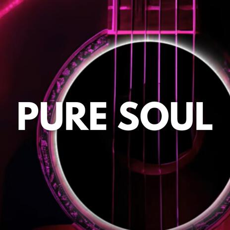 Pure Soul | Boomplay Music