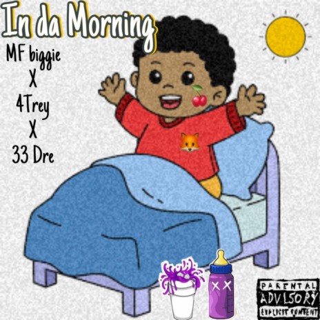 In da Morning ft. 4Trey & 33Dre | Boomplay Music