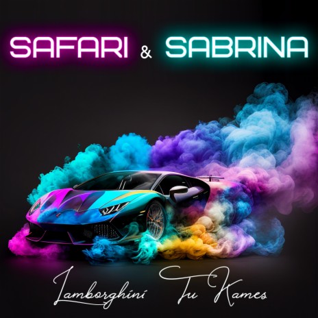 Lamborghini Tu Kames ft. SABRINA | Boomplay Music