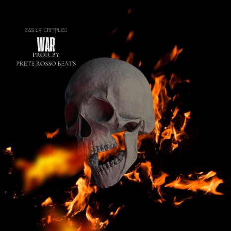 War ft. Easily Crippled | Boomplay Music