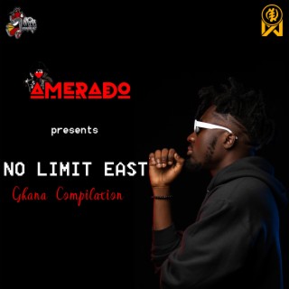 Amerado Present No Limit East Ghana Compilation