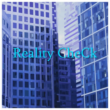 Reality CheCk | Boomplay Music