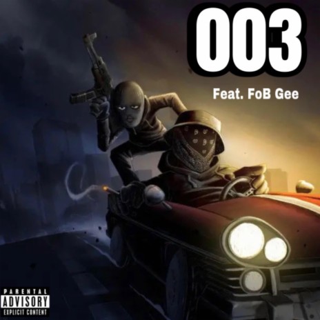 003 ft. FoB Gee