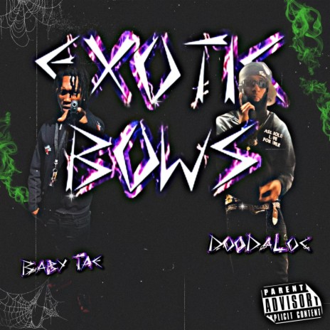 Exotic Bows ft. BabyTae | Boomplay Music