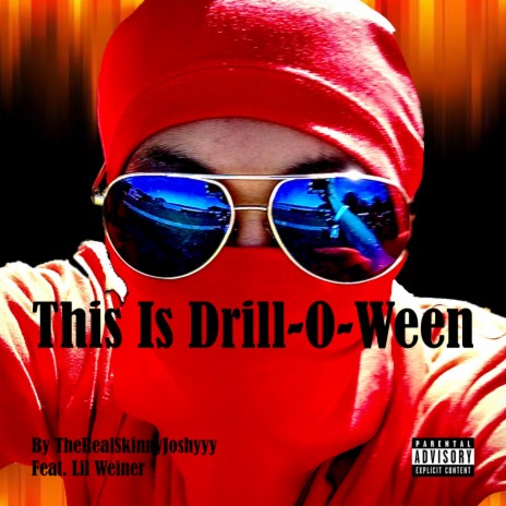 This Is Drill-O-Ween ft. Lil Weiner | Boomplay Music