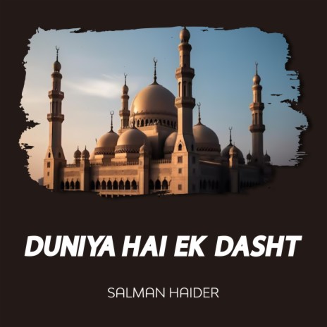 Duniya Hai Ek Dasht | Boomplay Music