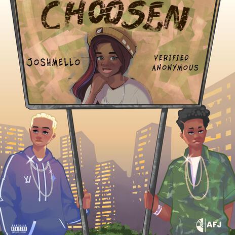 Choosen ft. Verified Anonymous | Boomplay Music