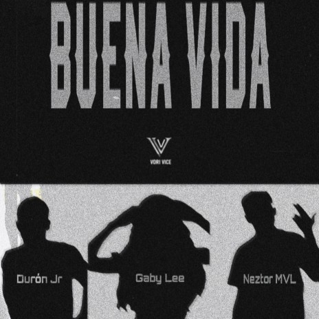 Buena Vida ft. Duron Jr & Gaby Lee | Boomplay Music