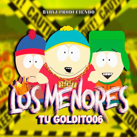 Los menores ft. El Goldito 06 | Boomplay Music