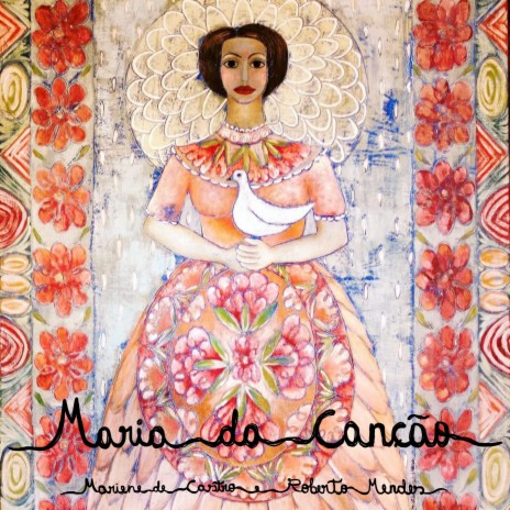 Maria da Canção ft. Roberto Mendes