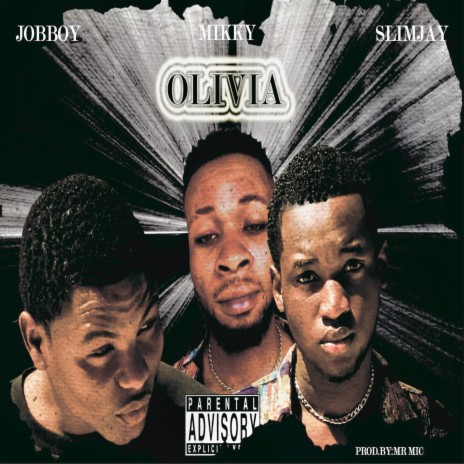 Olivia ft. Slimjay & Mikky | Boomplay Music