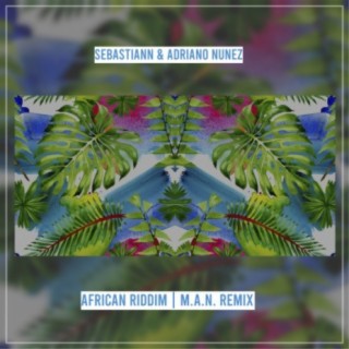 African Riddim | M.A.N. Remix