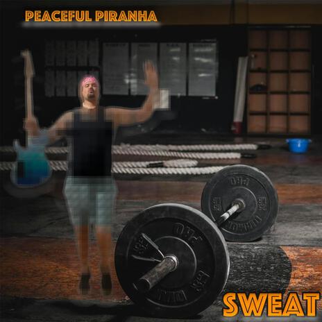 Sweat | Boomplay Music