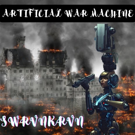 Artifcial War Machine | Boomplay Music