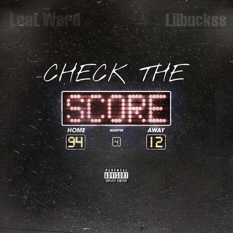 Check The Score ft. Lilbuckss | Boomplay Music