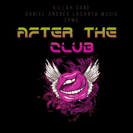 After the Club ft. Killah Cane | Boomplay Music