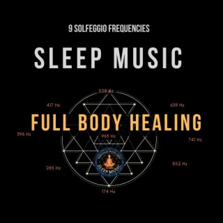 Full Body Healing Sleep Music