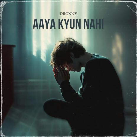 Aaya Kyun Nahi | Boomplay Music