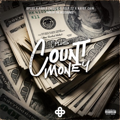 Count Money ft. Pablo chill e, Kaydy Cain, The Best Soundz & felp 22