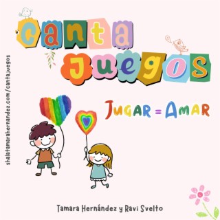 Cantajuegos Jugar=Amar