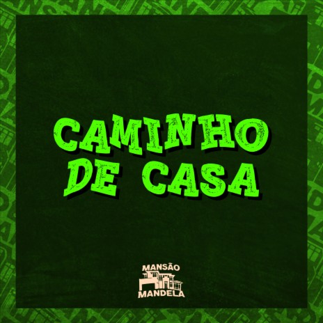 Caminho de Casa ft. DJ Paulo Mix | Boomplay Music