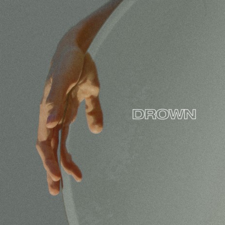 Drown | Boomplay Music