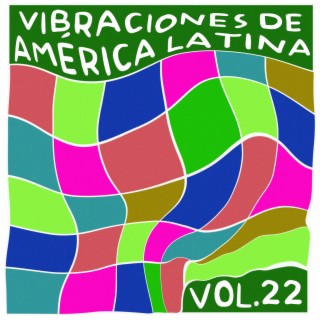 Vibraciones De América Latina, Vol. 22