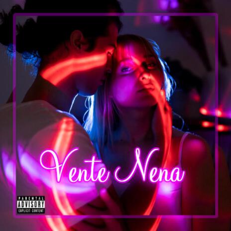 Vente Nena | Boomplay Music