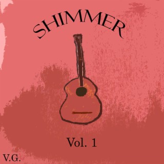 Shimmer: The Acoustics, Vol. 1