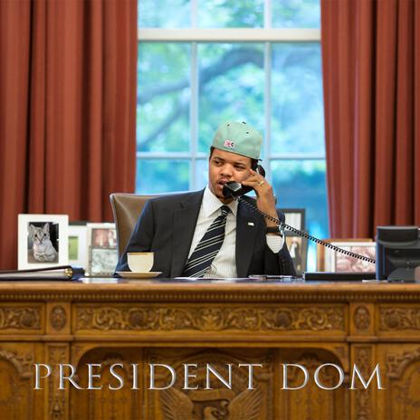 President Dom | Boomplay Music