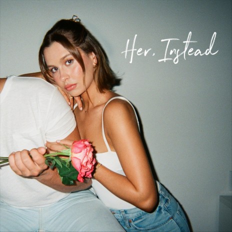Her, Instead | Boomplay Music