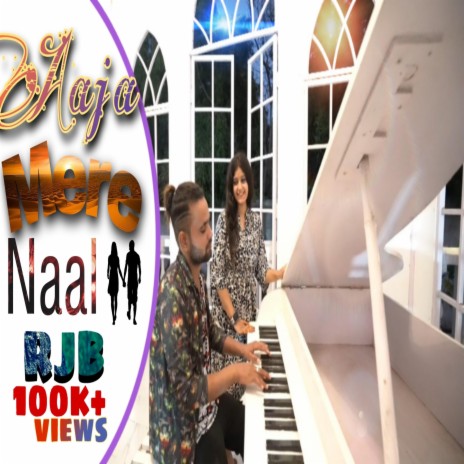 Aaja Mere Naal | Boomplay Music