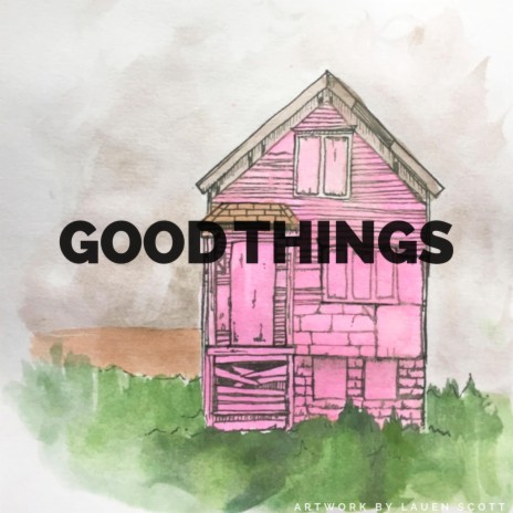Good Things (Come to an End)