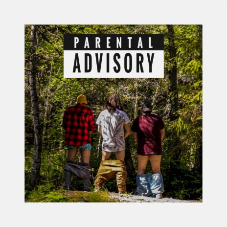 Parental Advisory | Boomplay Music