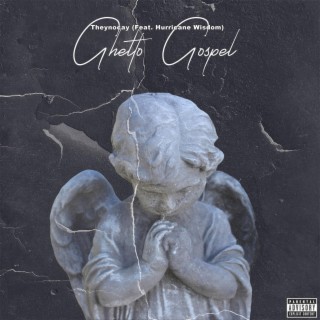 Ghetto Gospel ft. Hurricane Wisdom lyrics | Boomplay Music