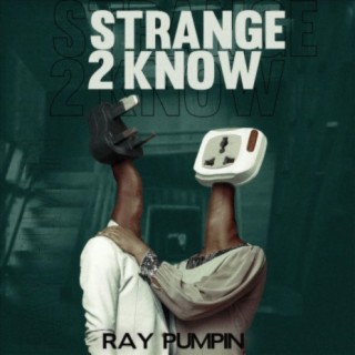 Strange 2 know lyrics | Boomplay Music
