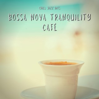 Bossa Nova Tranquility Café